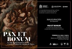 En colaboración con INAH, la UASLP presenta la exposición pictórica “Pax et Bonum” en el Centro Cultural Universitario Caja Real