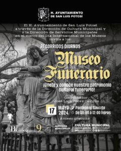 Habrá recorridos diurnos por el Museo Funerario Panteón del Saucito, en el marco del Día Internacional de los Museos