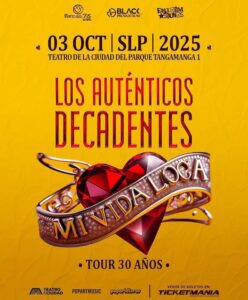 LOS AUTÉNTICOS DECADENTES LLEGARÁN A SAN LUIS CON SU GIRA “MI VIDA LOCA”