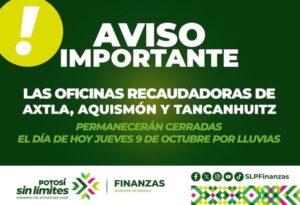CIERRE TEMPORAL DE OFICINAS RECAUDADORAS EN TRES MUNICIPIOS DE LA HUASTECA POR LLUVIAS