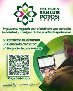 GOBIERNO ESTATAL FORTALECE MARCAS LOCALES CON “HECHO EN SAN LUIS POTOSÍ, MÉXICO”