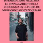 PRESENTARÁN EL LIBRO SOBRE MARIO SANTIAGO PAPASQUIARO EN LA BIBLIOTECA CENTRAL DEL ESTADO