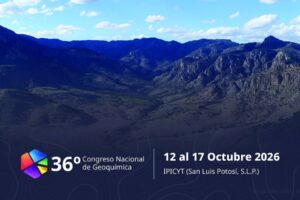 IPICYT será sede del 36º Congreso Nacional de Geoquímica; el encuentro donde convergen generaciones para impulsar el estudio científico de la Tierra.